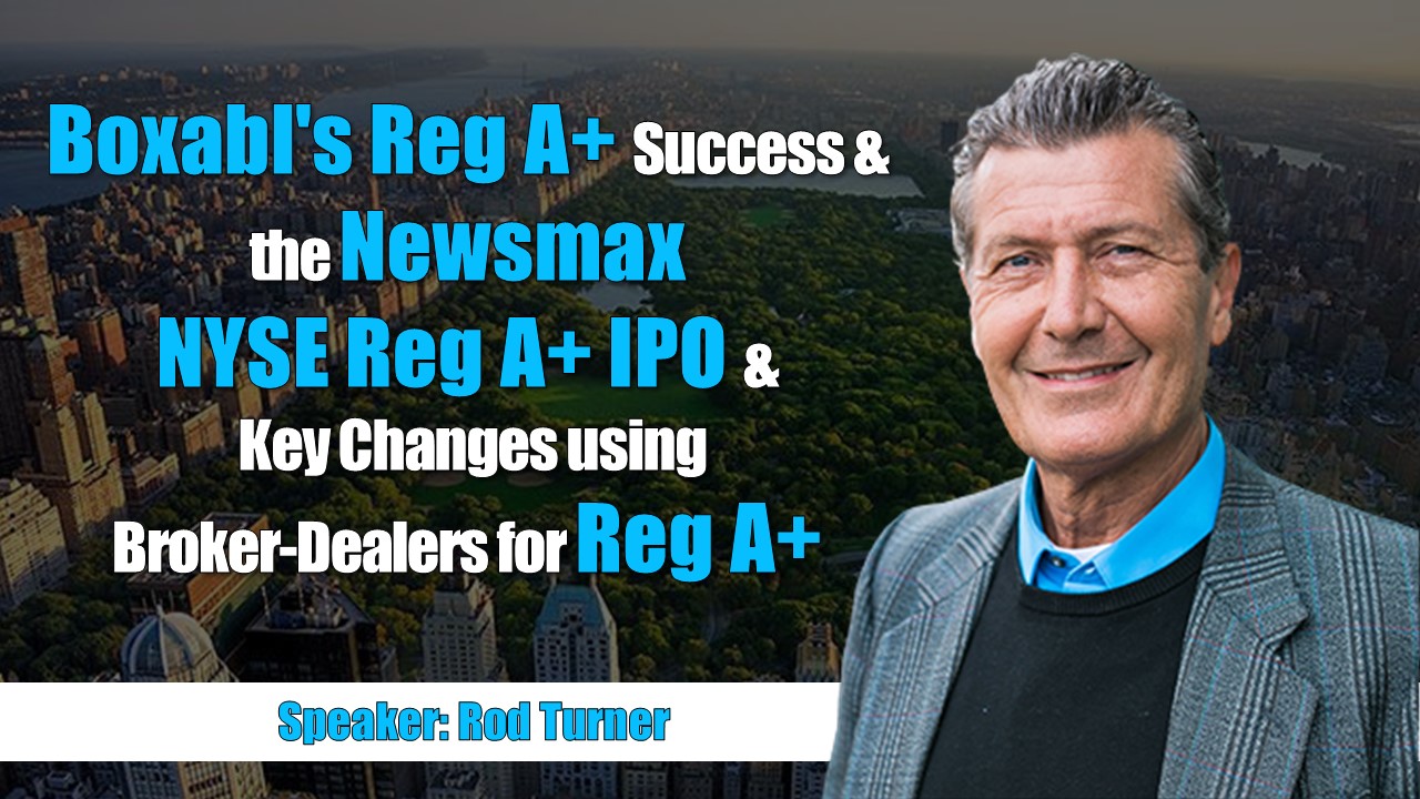 Boxabl's Reg A+ Success & the Newsmax NYSE Reg A+ IPO & Key Changes ...